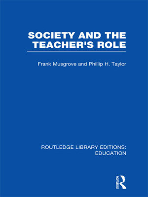 cover image of Society and the Teacher's Role (RLE Edu N)